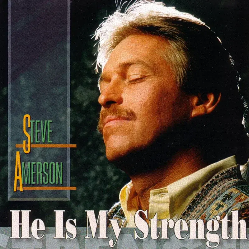 He Is My Strength
