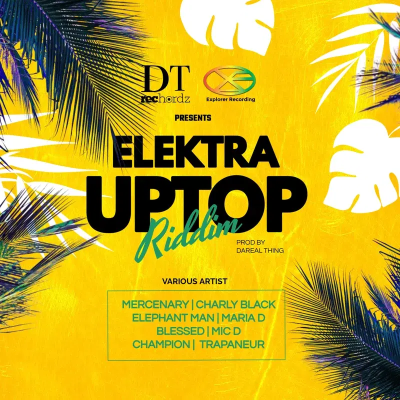 Elektra Uptop Riddim
