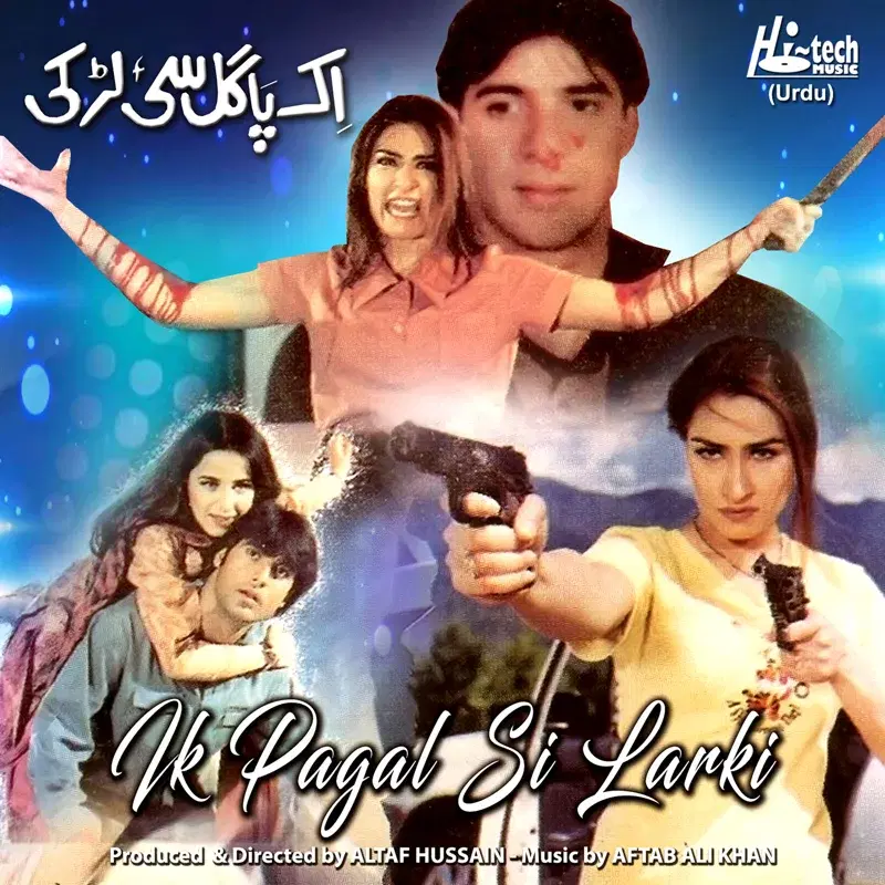 Ik Pagal Si Larki (Pakistani Film Soundtrack)