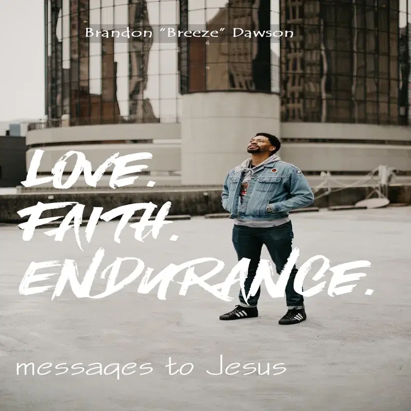 Love, Faith, Endurance
