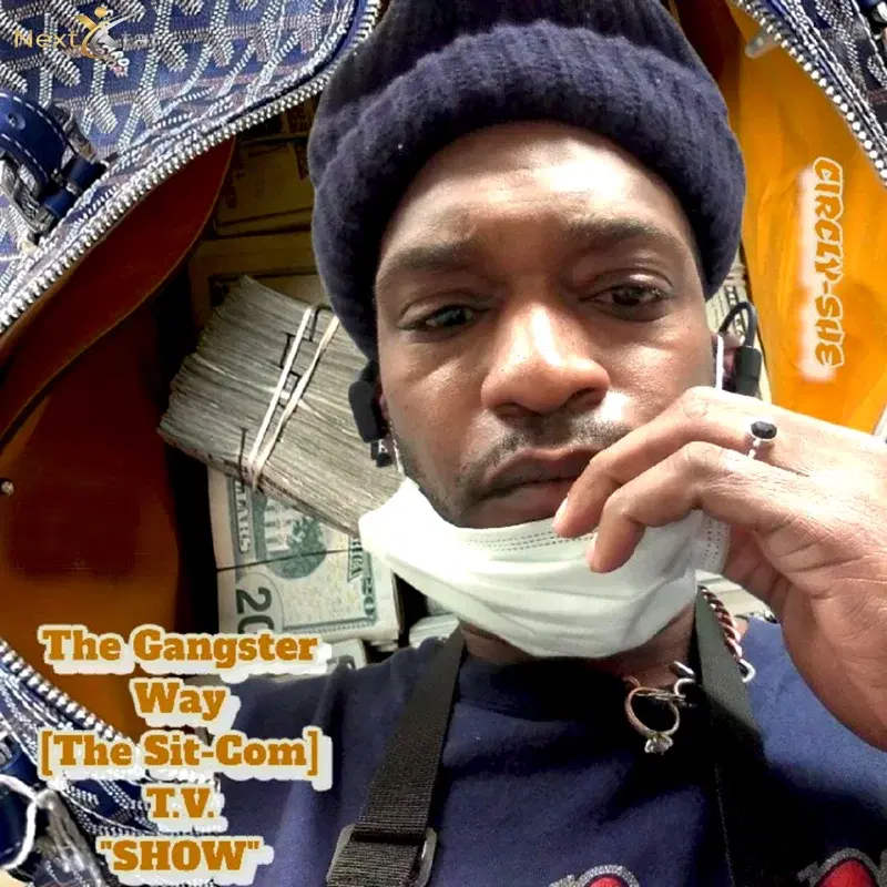 The Gangster Way (The Sit-Com) T.V. Show