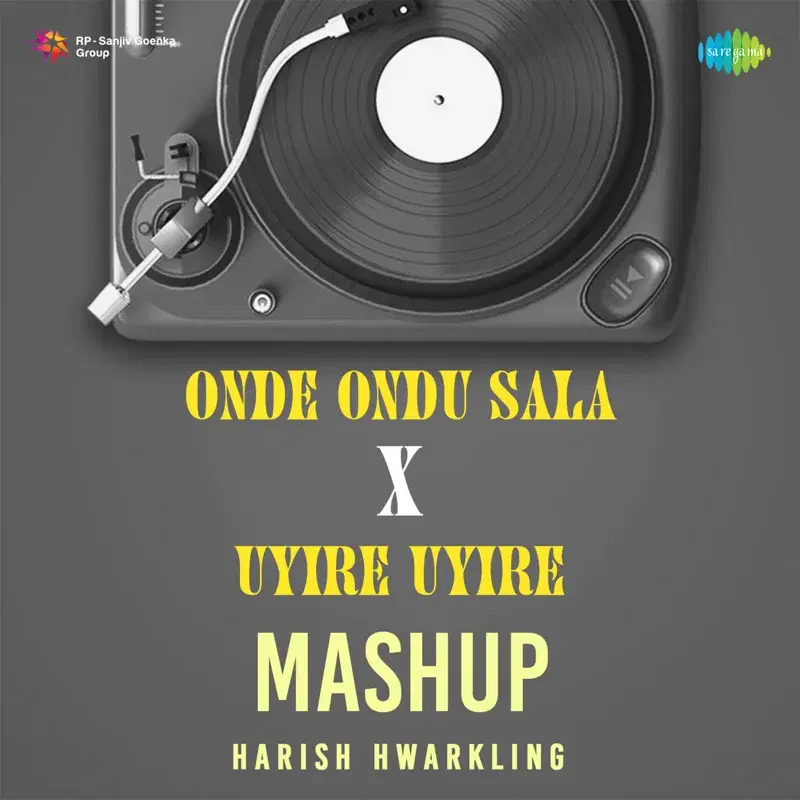 Onde Ondu Sala X Uyire Uyire