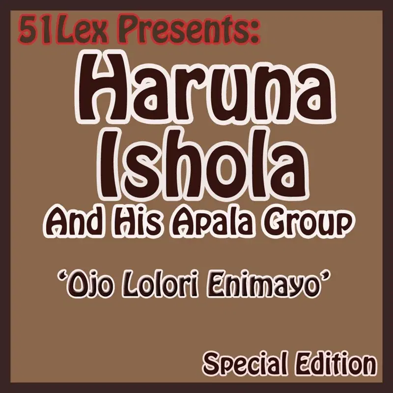 51 Lex Presents Ojo Lolori Enimayo