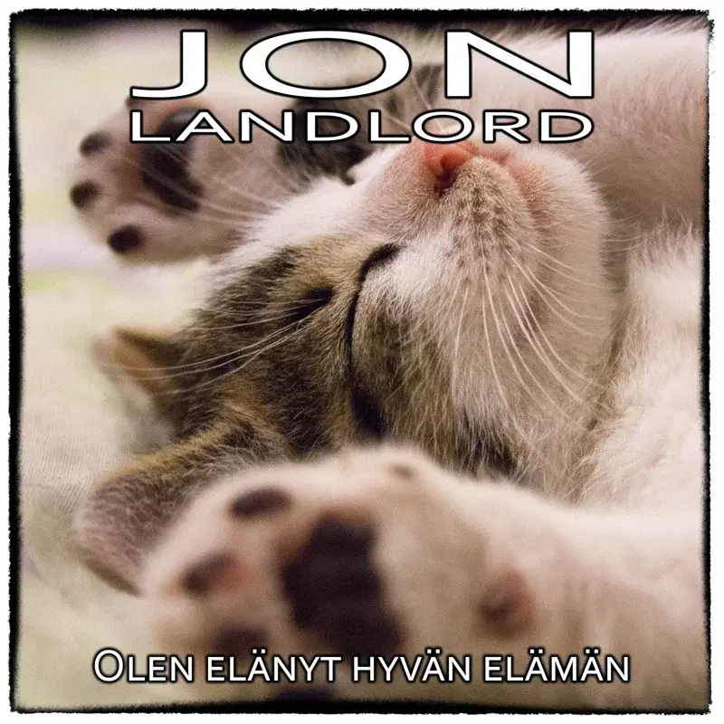 Olen elänyt hyvän elämän