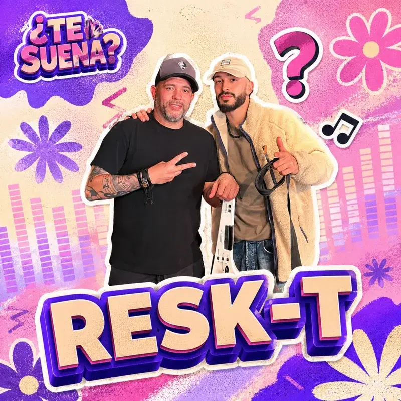 Resk-t en ¿Te Suena?