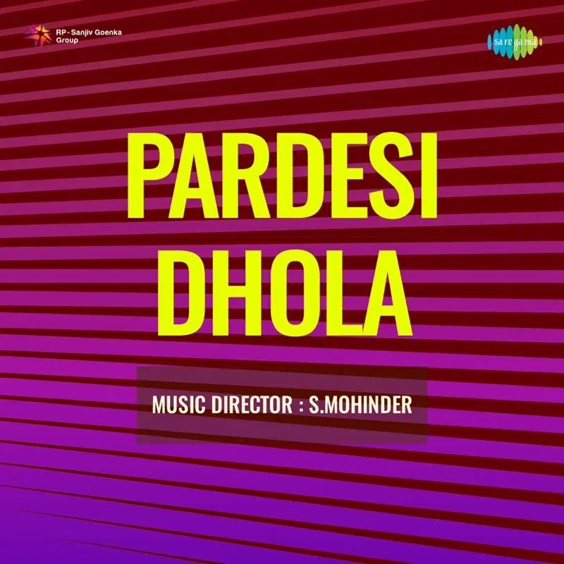 Pardesi Dhola (Original Motion Picture Soundtrack)
