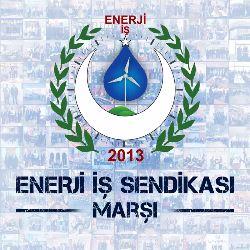 Enerji İş Sendikası Marşı
