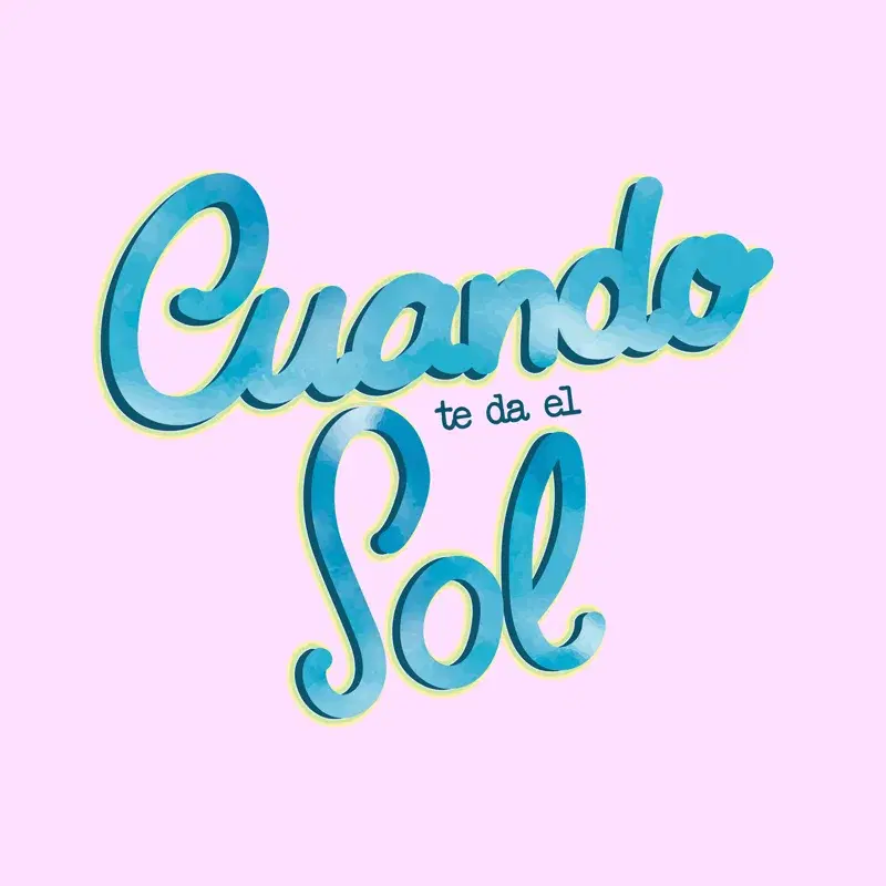 Cuando Te da el Sol