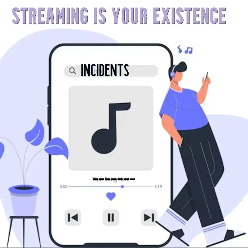 Streaming Is Your Existence