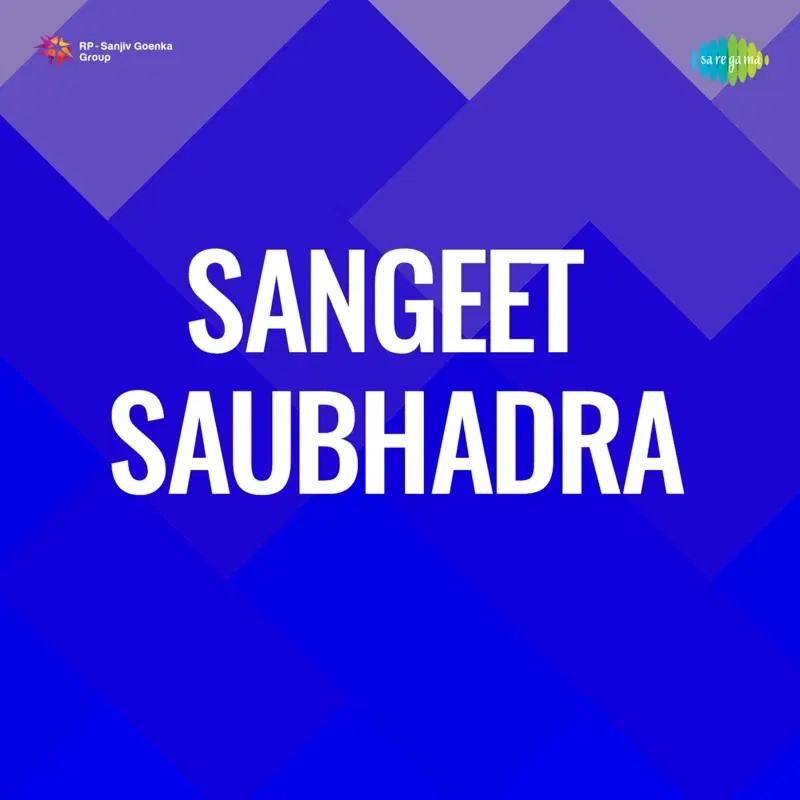 Sangeet Saubhadra (Original Motion Picture Soundtrack)