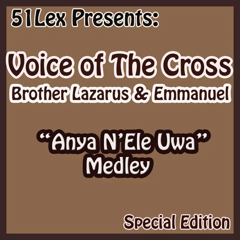 51 Lex Presents Anya N'ele Uwa Medley