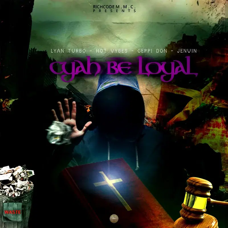 Cyah Be Loyal