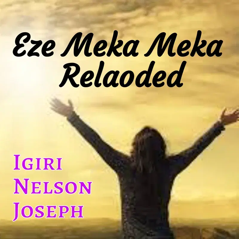 Eze Meka Meka Reloaded