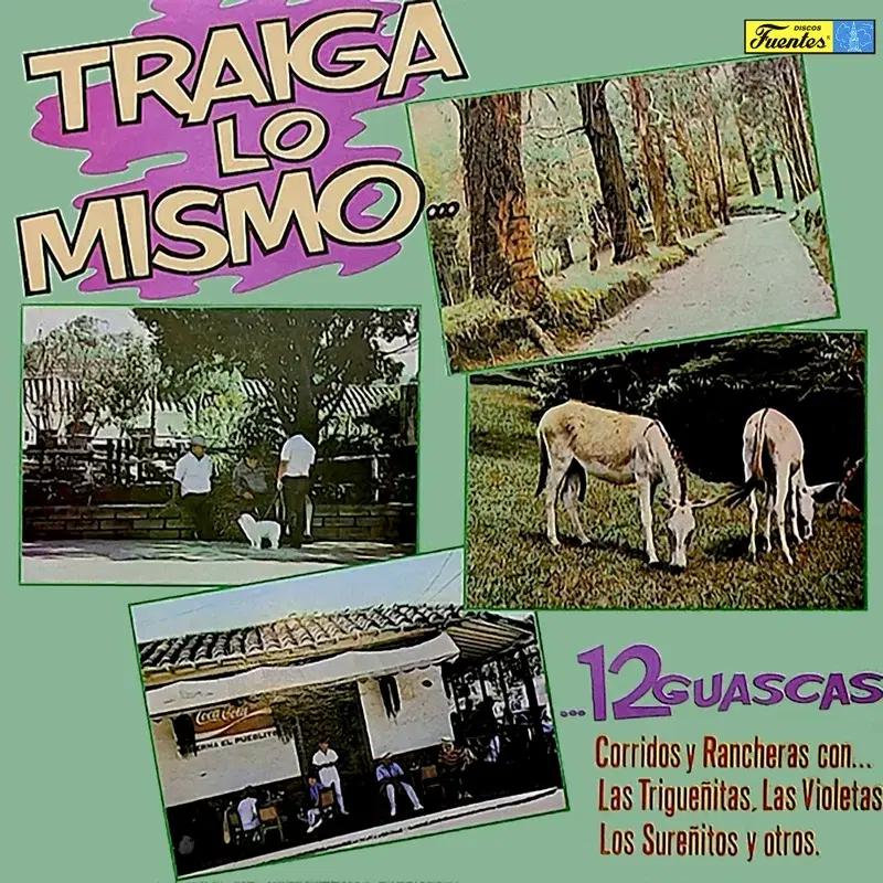 Traiga Lo Mismo... 12 Guascas