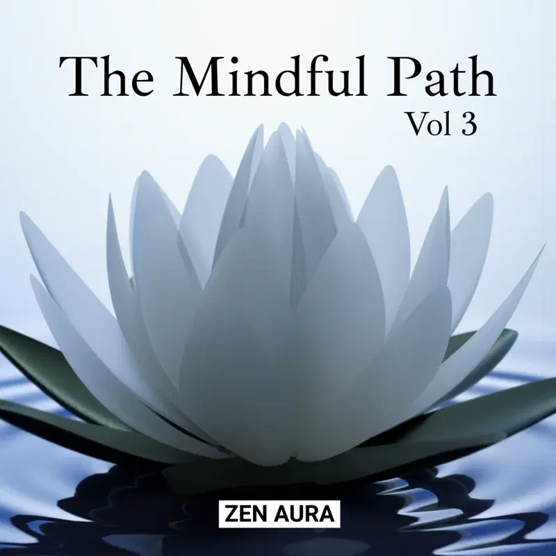 The Mindful Path, Vol. 3