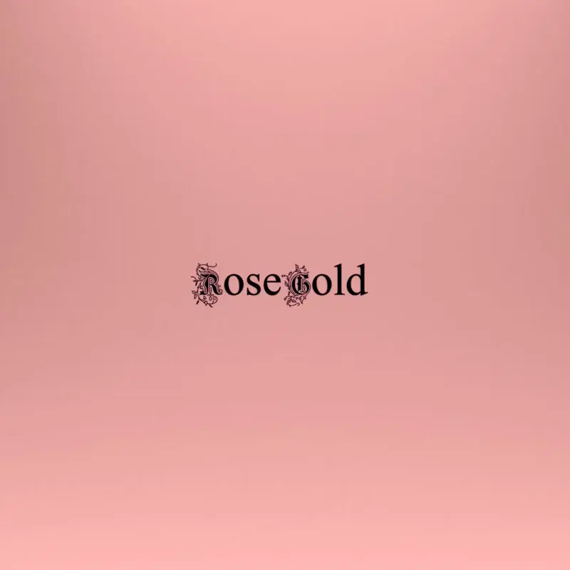 Rose Gold