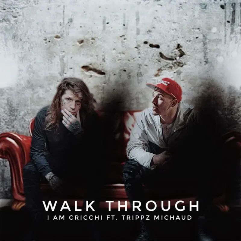 Walk Through (feat. Trippz Michaud)