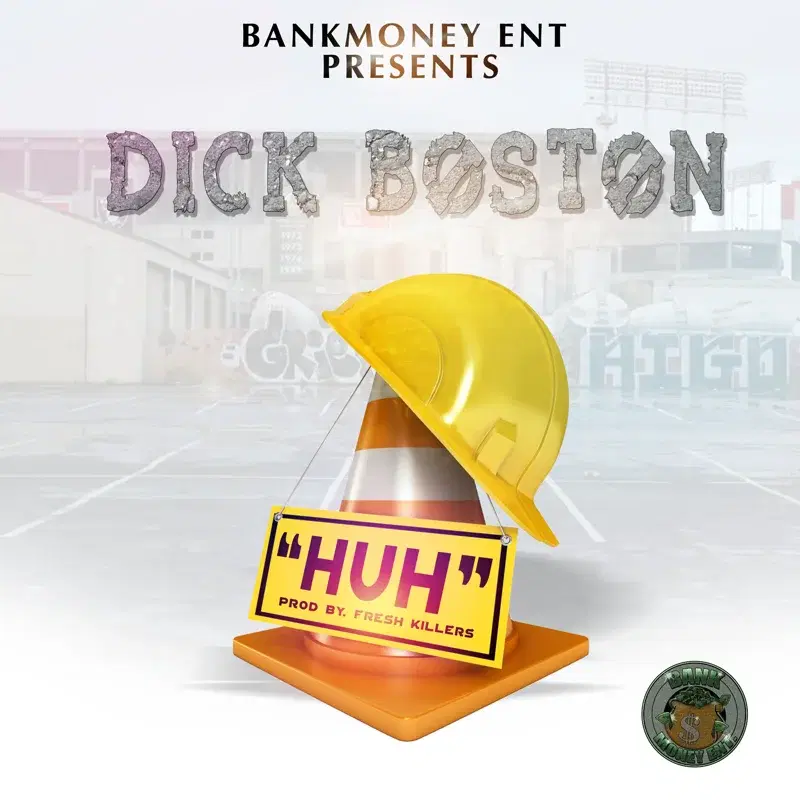 Bankmoney Ent Presents Huh