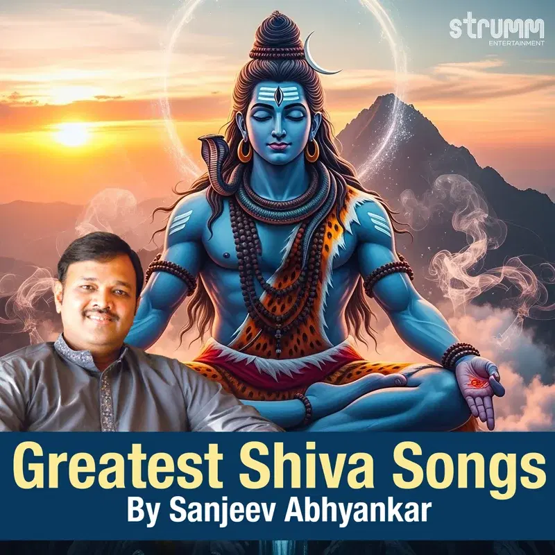 Greatest Shiva Songs by Sanjeev Abhyankar