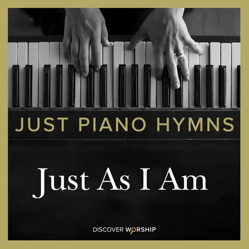 Just Piano Hymns: Just as I Am