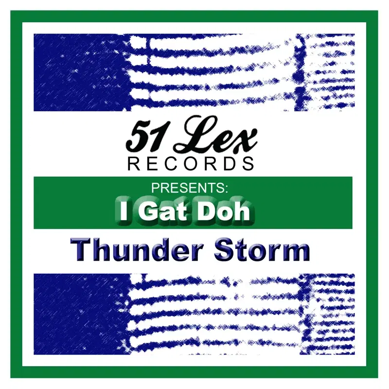 51 Lex Presents I Gat Doh