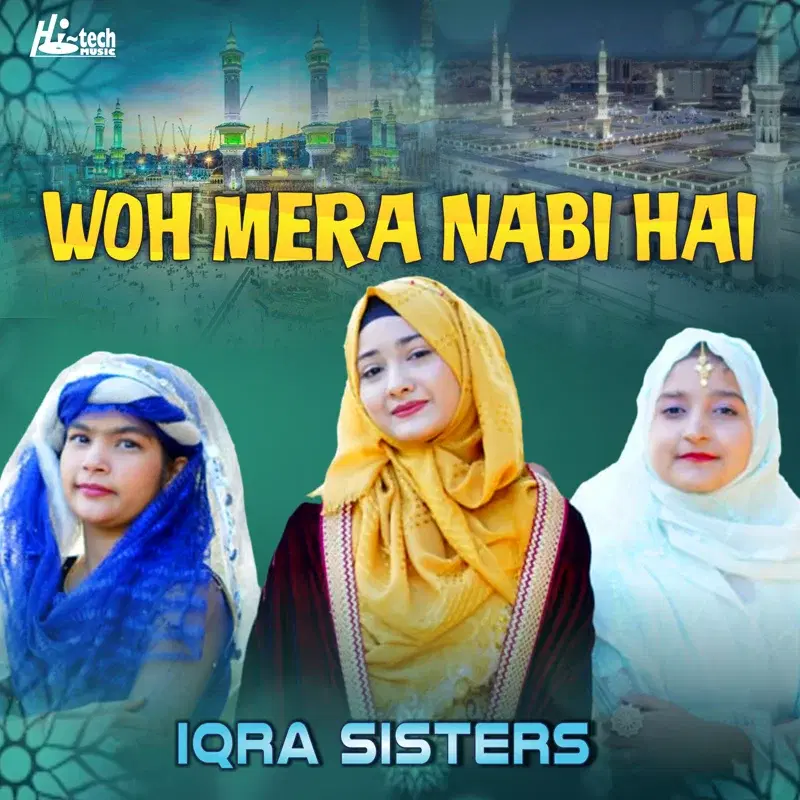 Woh Mera Nabi Hai