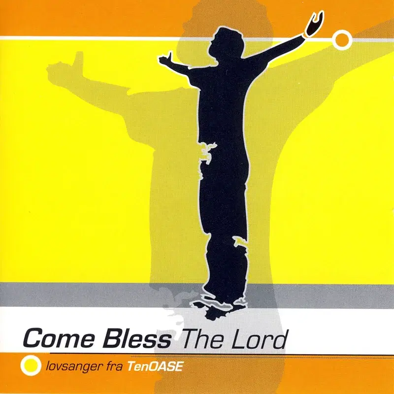 Come Bless the Lord