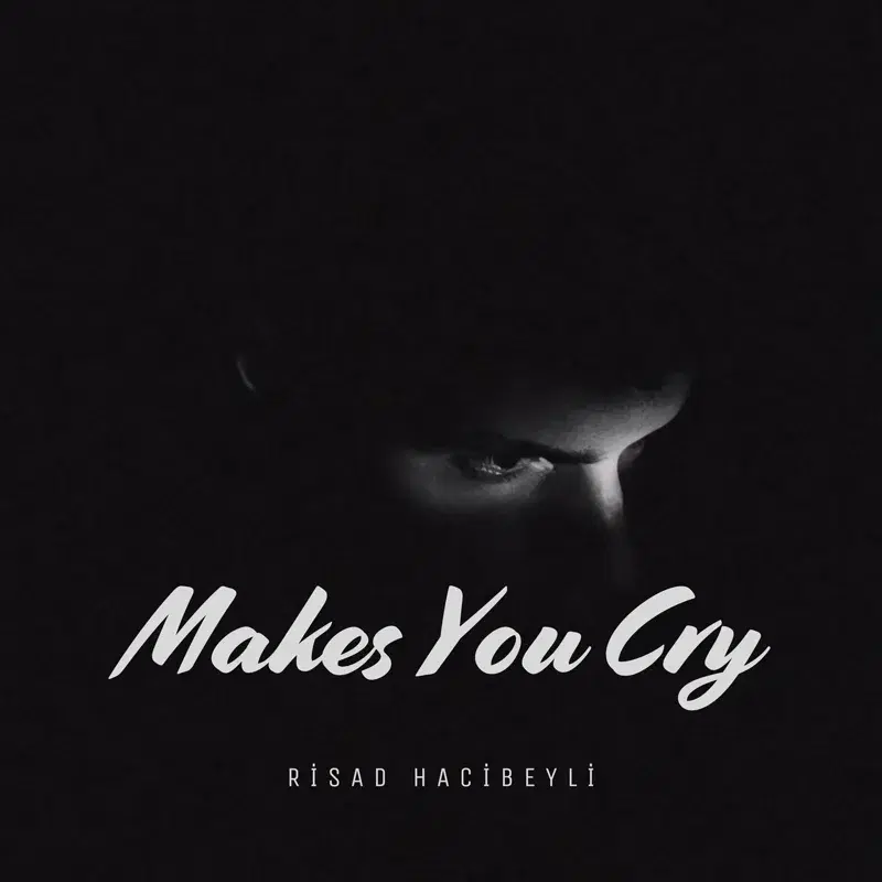 Makes You Cry