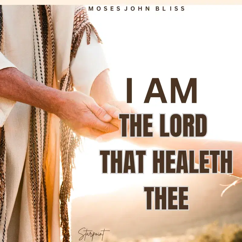 I Am The Lord That Healeth Thee