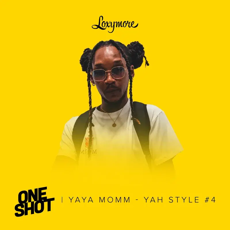 Yah Style 4 (Loxymore One Shot)