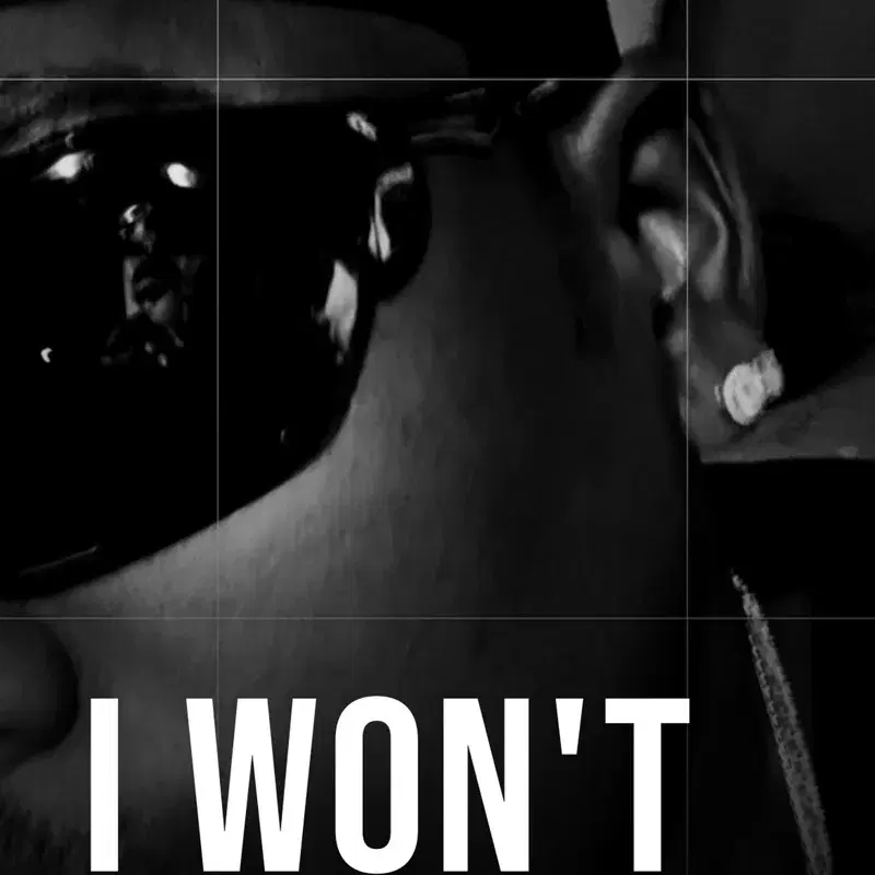I won’t