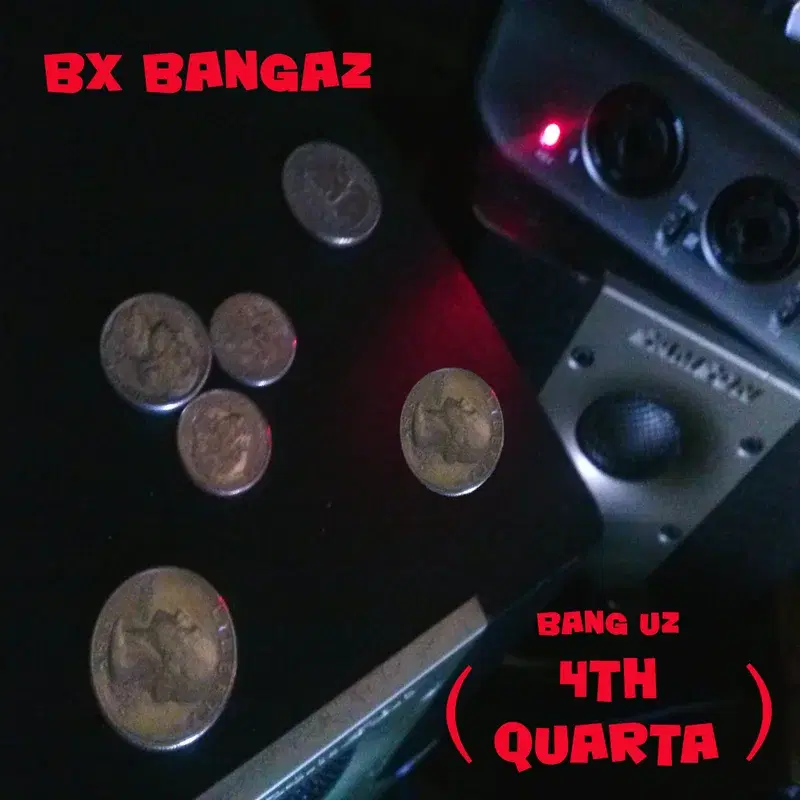 Bang Uz (4th Quarta)