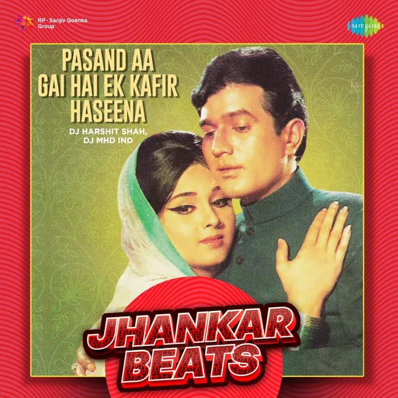Pasand Aa Gai Hai Ek Kafir Haseena