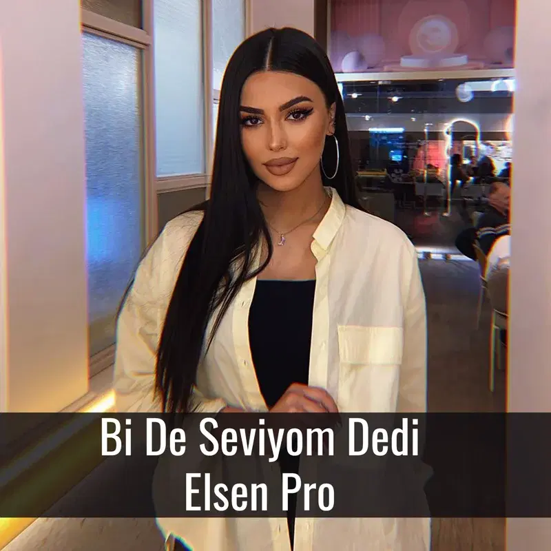 Bi De Seviyom Dedi