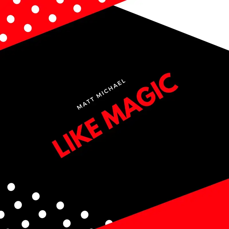 Like Magic