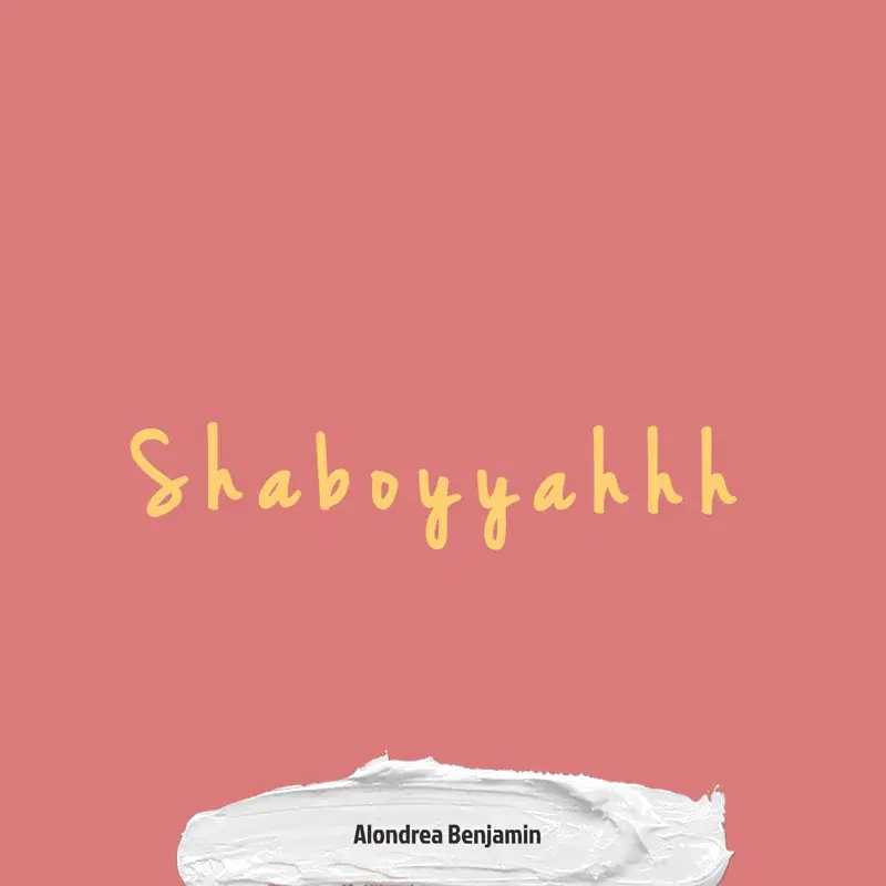 Shaboyyahhh