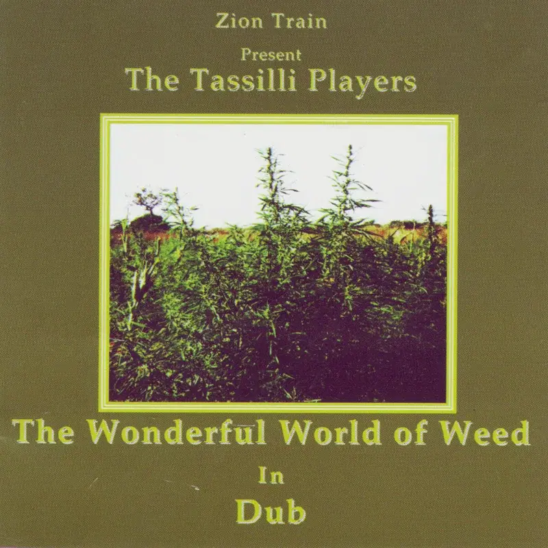The Wonderful World Of Weed In Dub