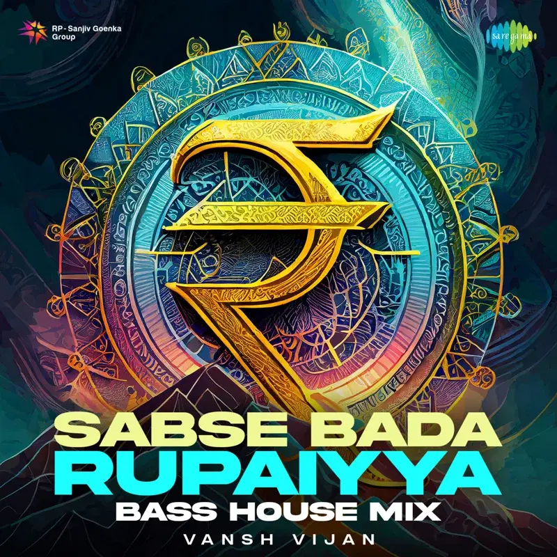 Sabse Bada Rupaiyya