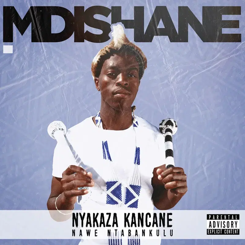 Nyakaza Kancane Nawe Ntabankulu