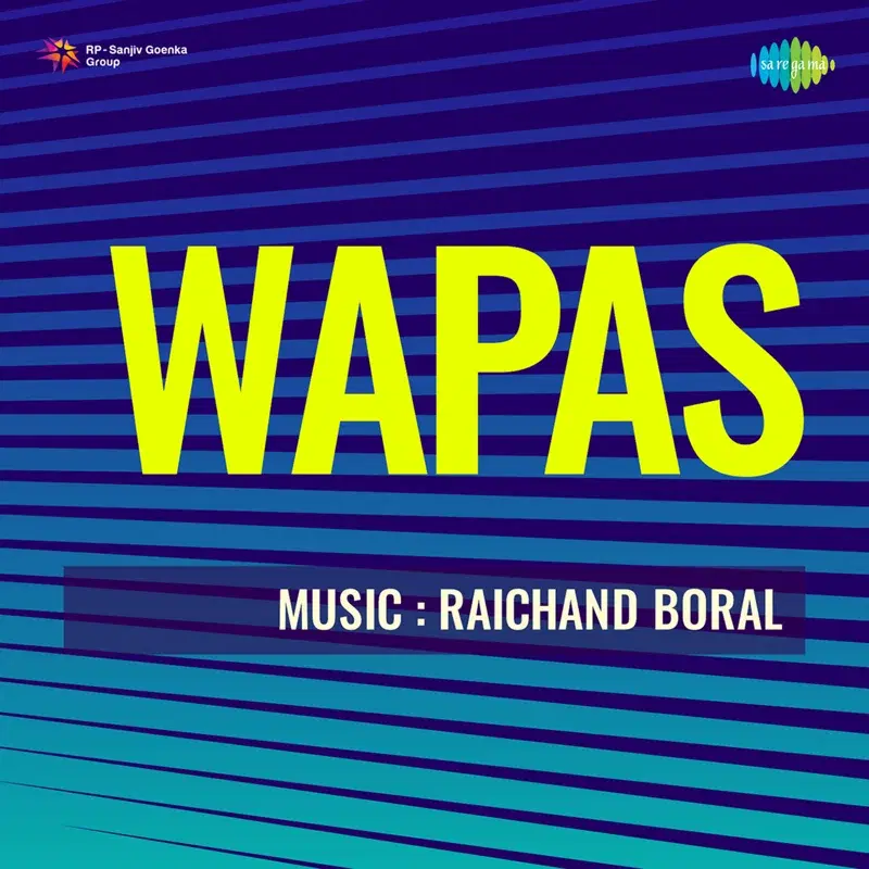 Wapas (Original Motion Picture Soundtrack)