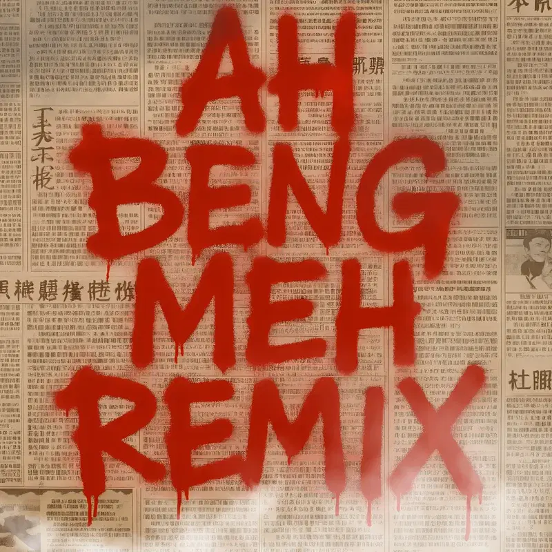 AH BENG MEH? Remix (feat. Simonboy & Tommy)