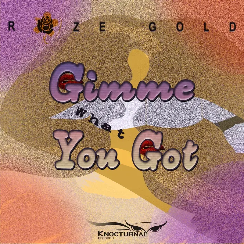 Gimme What You Got - Single