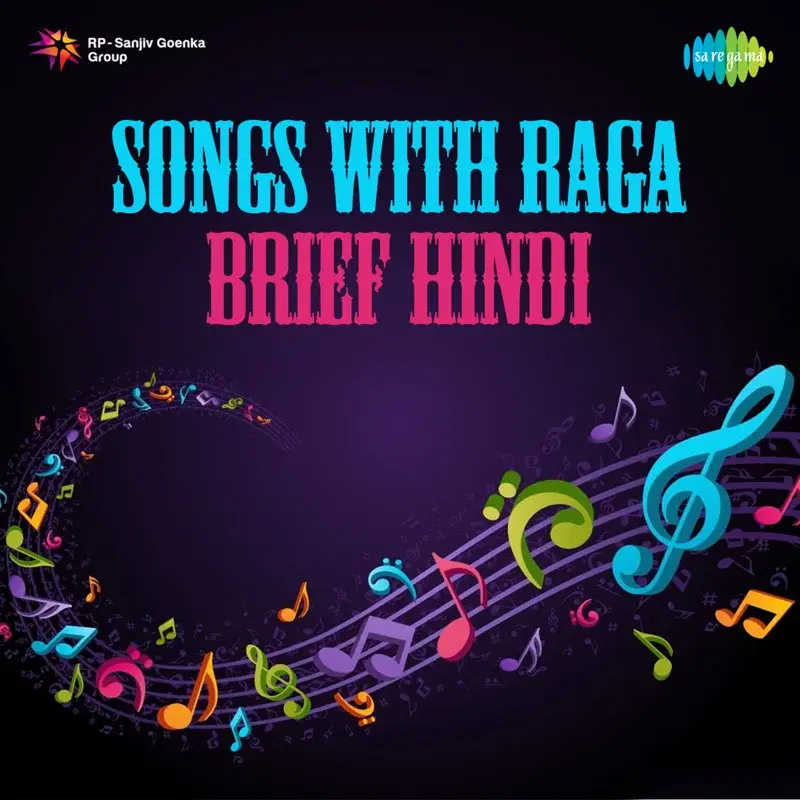 Songs with Raga Brief Hindi