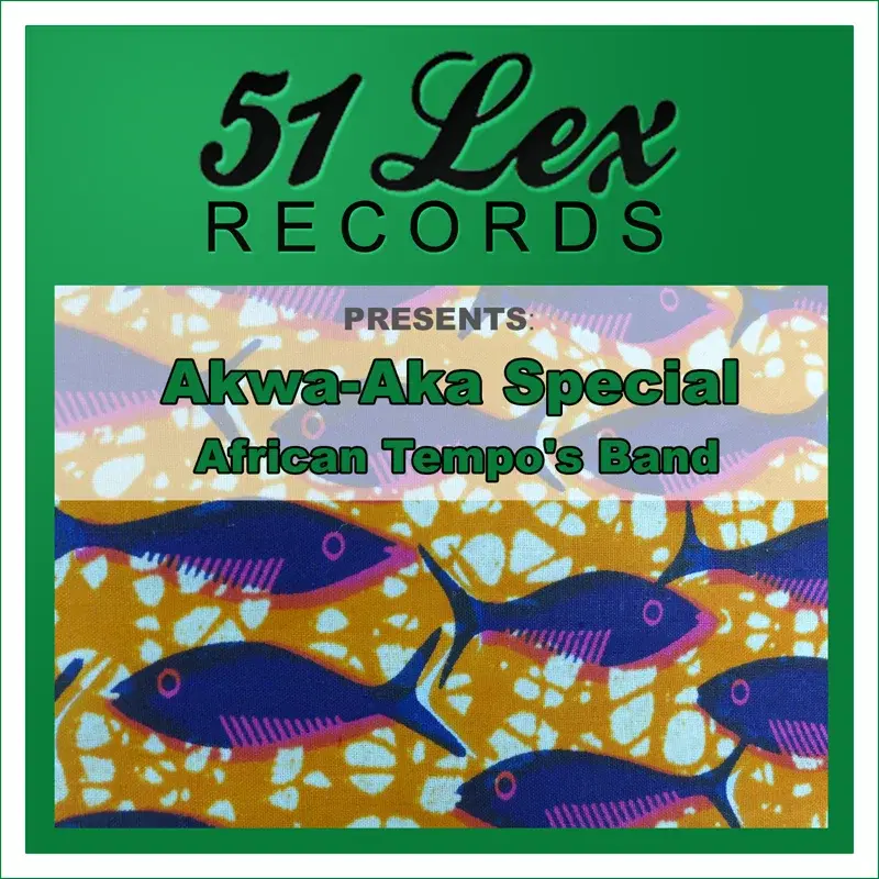 51 Lex Records Presents Akwa-Aka Special