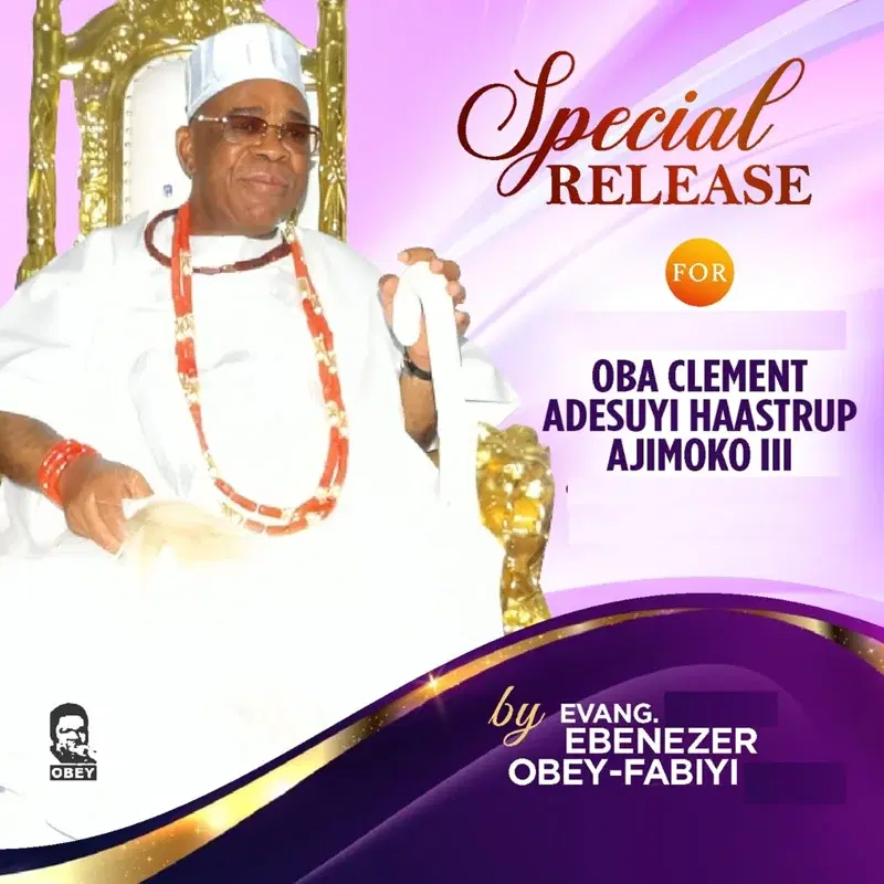 Special Release for Oba Clement Adesuyi Haastrup Ajimoko III
