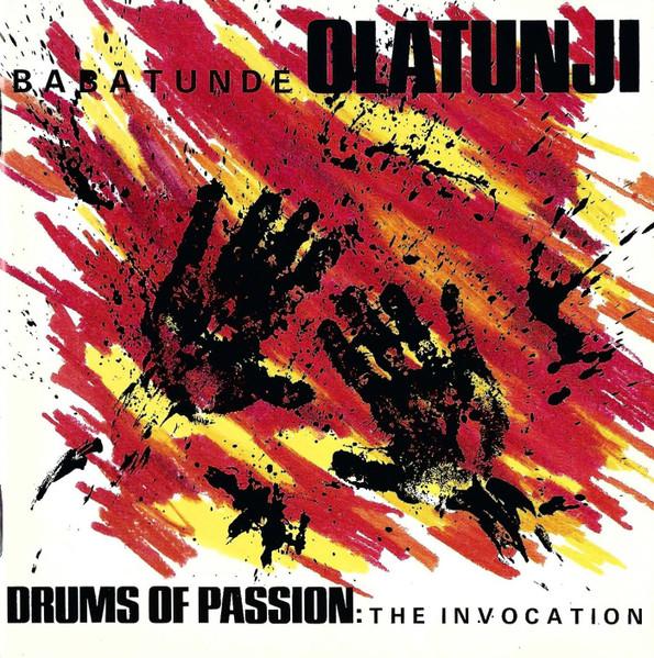 Drums of Passion: The Invocation