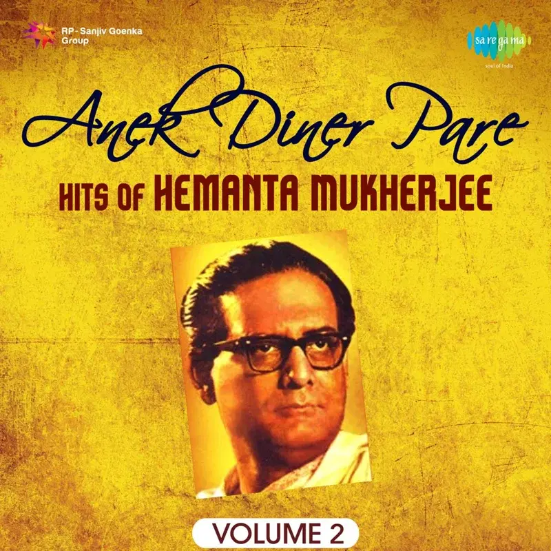 Anek Diner Pare - Hits of Hemanta Mukherjee, Vol. 2