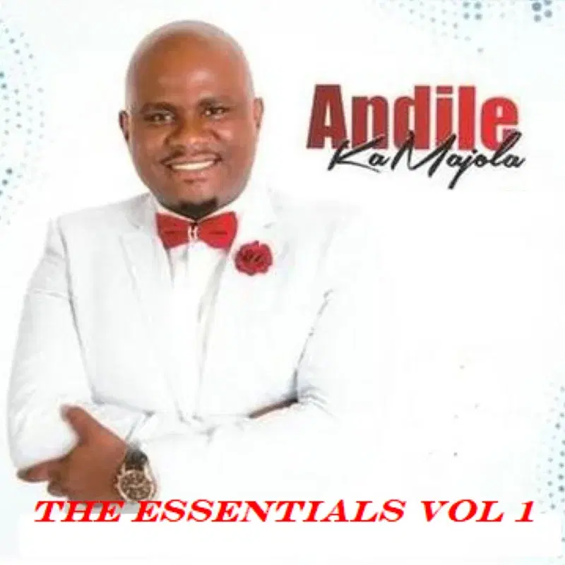 Andile KaMajola - The Essentials Vol 1