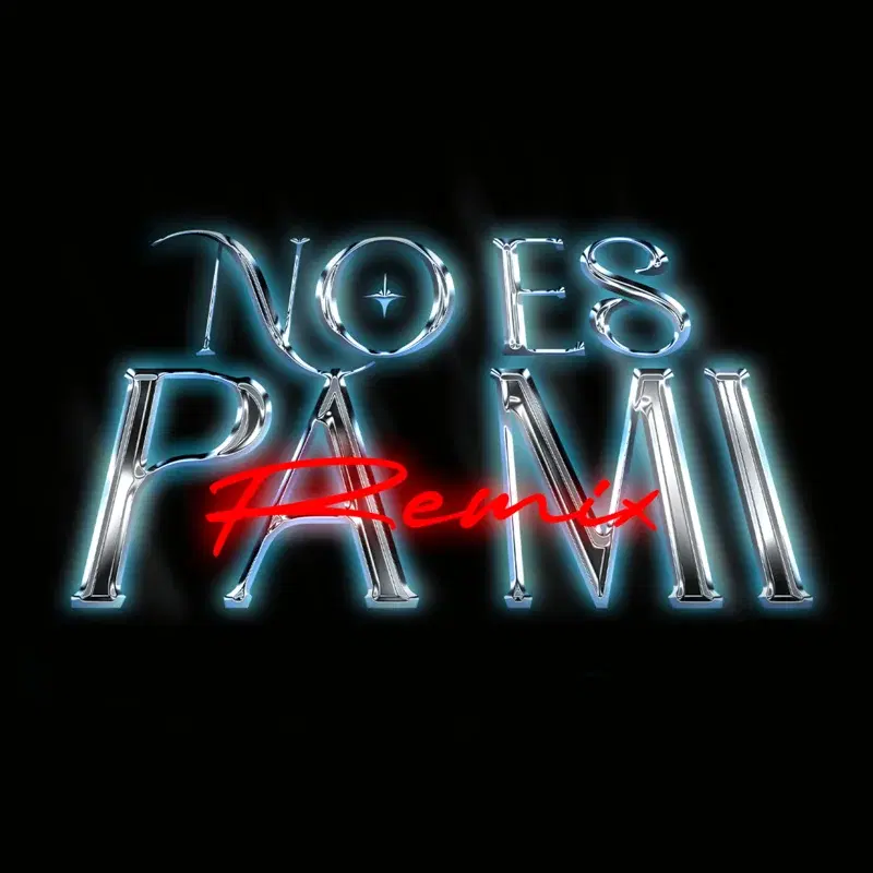 NO ES PA MI
