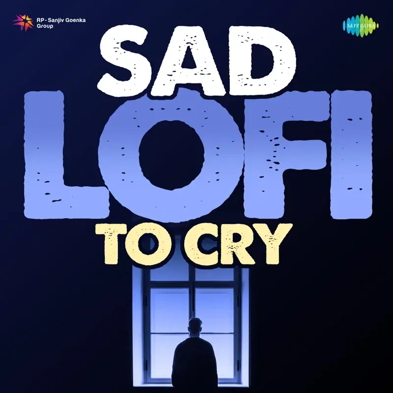 Sad Lofi to Cry